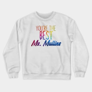 You're the Best Crewneck Sweatshirt